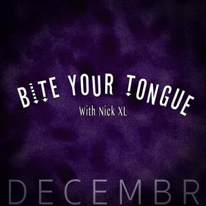 Bite Your Tongue (feat. NickXL) [Remix] [Explicit]