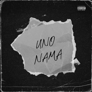 Uno Nama (Explicit)