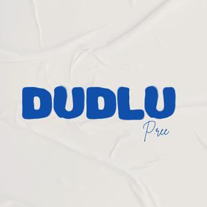 DUDLU