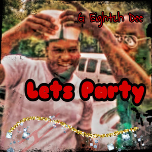 Lets Party (Explicit)