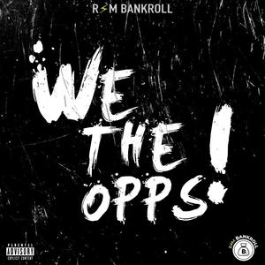 We The Opps! (Explicit)