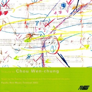 CHOU, W.-C.: Windswept Peaks / SHENG, B.: 4 Movements (Tribute to Chou Wen-chung - A Celebration of His 80th Birthday) [Ensemble Parallele]