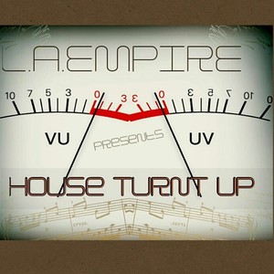 House Turnt Up (Explicit)