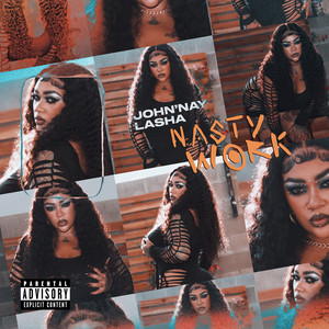 Nasty Work (Explicit)