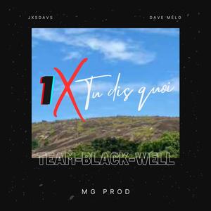 1X Tu Dis Quoi (feat. JXSDAVS & DAVE MÉLO) (Explicit)