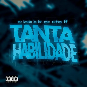 Tanta Habilidade (Explicit)