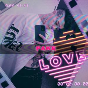 Fake love (Explicit)