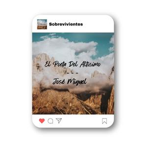 Los Sobrevivientes. (feat. José Miguel) (Explicit)