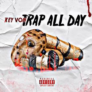 Trap All Day (Explicit)