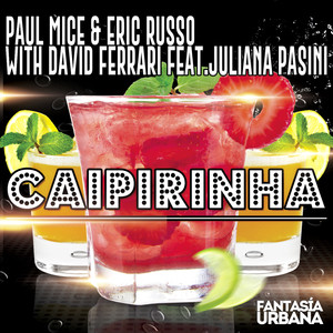 Caipirinha (feat. Juliana Pasini) (Summer Mix)