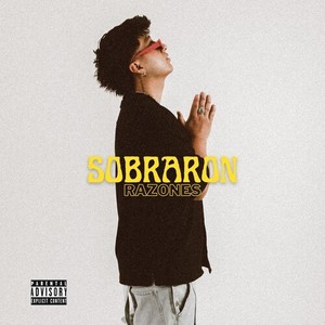 Sobraron Razones (Explicit)