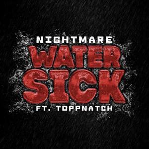 WATER SICK (Explicit)