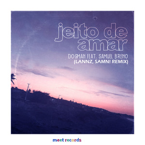 Jeito De Amar (LANNZ & SAMN! Remix)