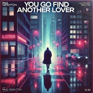 You Go Find Another Lover