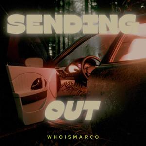 Sending Out (Explicit)