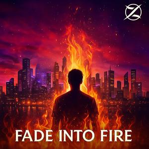 Fade Into Fire