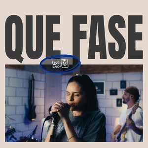 Que Fase - Ceci on (Live) [Explicit]