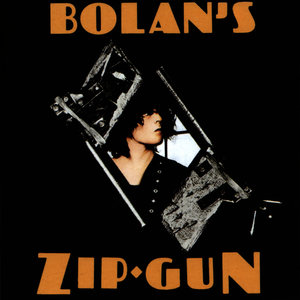 Bolan's Zip Gun (Deluxe Edition)