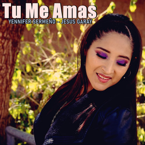 Tu Me Amas