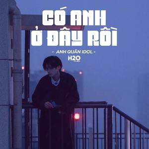 Có Anh Ở Đây Rồi (Lofi Ver.)