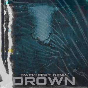DROWN (Explicit)