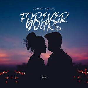 FOREVER YOURS LOFI