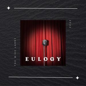 Eulogy (Explicit)
