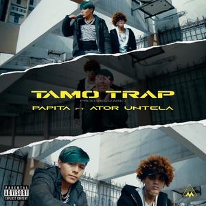 Tamo Trap (feat. Ator Untela) (Explicit)