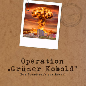 Operation Grüner Kobold (Der offizielle Soundtrack zum Roman)