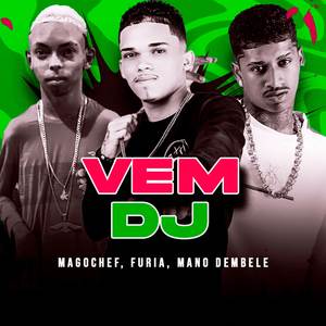 Vem DJ (Explicit)