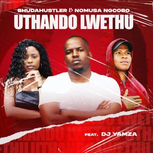 UThando lwethu (feat. Nomusa ngcobo & Dj yamza)