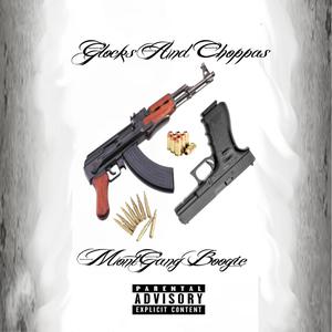 Glocks And Choppas (Explicit)