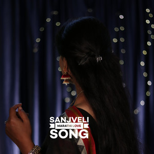 Sanjveli Marathi Love Song (Explicit)