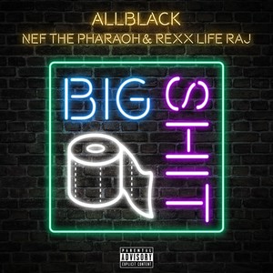 Big **** (Explicit)