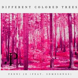 Different Colored Trees (SomeSongs version)