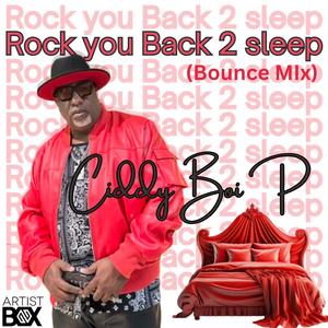 Rock You Back 2 Sleep (bounce MIx)