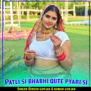 Patli si Bhabhi Qute Pyari Si