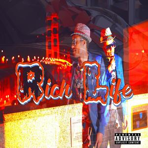 Rich Life (Explicit)