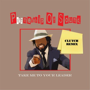 Take Me to Your Leader (Clutch Remix) [feat. Watusi & K-Loc]