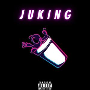 Juking (Explicit)