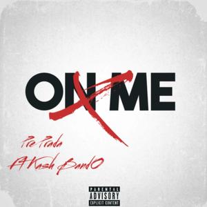 On me (feat. Kash Bando) [Explicit]