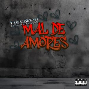 Mal De Amores (Explicit)