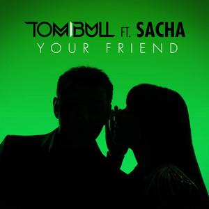 Your Friend (feat. Sacha)