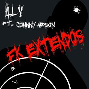 FK Extendos (feat. Johnny Arson) (Explicit)