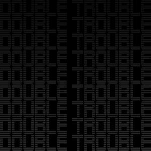 Double Trouble (feat. THEPHLAME)