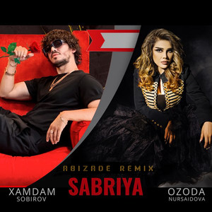 Sabriya (feat. Ozoda Nursaidova) (Abizade Remix)