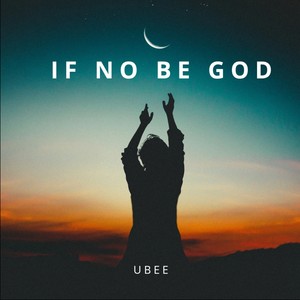 IF NO BE GOD (Freestyle)