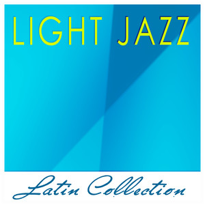 Latin Collection - Light Jazz