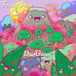 Misty Mountain Morning (feat. Duvbear) (Explicit)