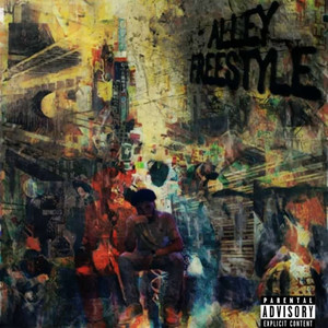 Alley Freestyle (Explicit)